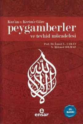 Kuranı Kerime Göre Peygamberler ve Tevhid Mücadelesi