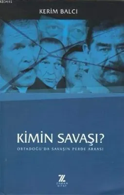 Kimin Savaşı Ortadoğuda Savaşın Perde Arkası