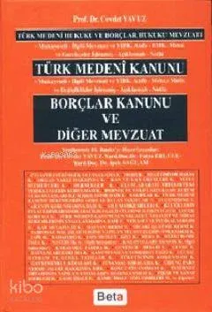 Türk Medeni Kanunu Borçlar Kanunu ve Diğer Mevzuat