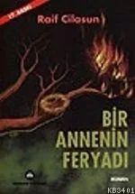 Bir Annenin Feryadı