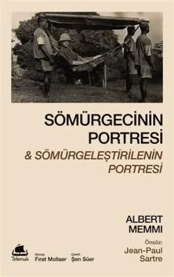 Sömürgecinin Portresi & Sömürgeleştirilenin Portresi