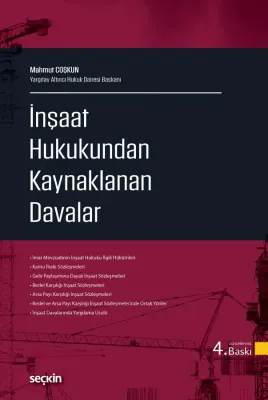 İnşaat Hukukundan KaynaklananDavalar