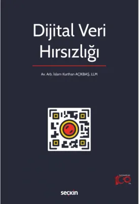 Dijital Veri Hırsızlığı ( AÇIKBAŞ ) İslam Kurthan Açıkbaş Dijital Veri Hırsızlığı ( AÇIKBAŞ ) İslam Kurthan Açıkbaş