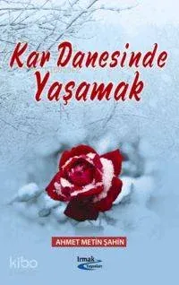 Kar Danesinde Yaşamak