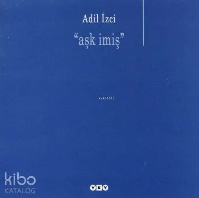Aşk İmiş