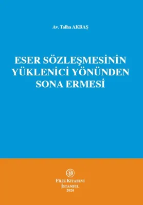 Eser Sözleşmesinin Yüklenici Yönünden  Sona Ermesi