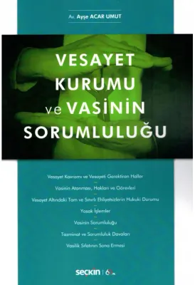 Vesayet Kurumu ve Vasinin Sorumluluğu