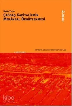 Çağdaş Kapitalizmin Mekânsal Örgütlenmesi