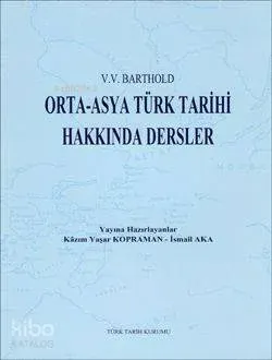 Orta Asya Türk Tarihi Hakkında Dersler