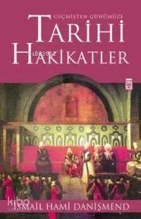 Geçmişten Günümüze Tarihi Hakikatler