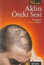 Aklın Öteki Sesi