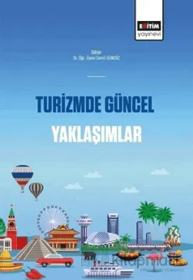 Turizmde Güncel Yaklaşımlar