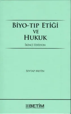 Biyo-Tıp Etiği ve Hukuk ( METİN )