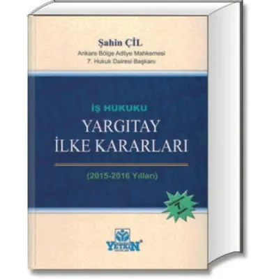 İş Hukuku Yargıtay İlke Kararları