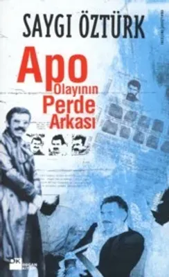Apo Olayının Perde Arkası