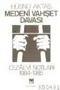 Medeni Vahşet Davası