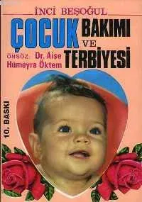 Çocuk Bakımı ve Terbiyesi