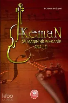 Keman Çalmanın Biomekanik Analizi