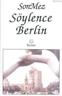 Söylence Berlin (Ciltli)