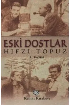 Eski Dostlar Hıfzı Topuz