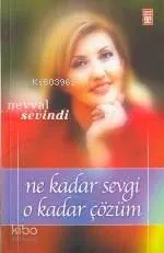 Ne Kadar Sevgi O Kadar Çözüm
