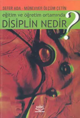 Eğitim ve Öğretim Ortamında Disiplin Nedir?