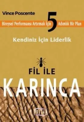 Kendiniz İçin Liderlik - Fil İle Karınca