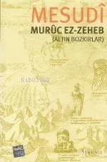 Muruc Ez-Zeheb (Altın Bozkırlar)