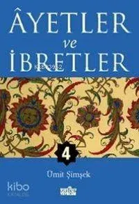 Ayetler ve İbretler - 4