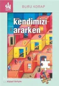 Kendimizi Ararken