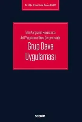 Grup Dava Uygulaması %8 indirimli Dr. Öğr. Üyesi Lale Burcu Önüt