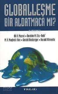 Globalleşme Bir Aldatmaca Mı?