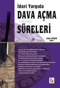 İdari Yargıda Dava Açma Süreleri