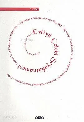 Evliyâ Çelebi Seyahatnâmesi 9.Kitap