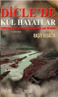 Dicle'de Kül Hayatlar