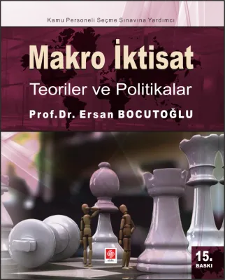 Makro İktisat Teoriler ve Politikalar / Ersan Bocutoğlu