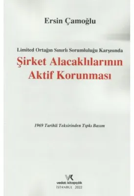 ŞİRKET ALACAKLARININ AKTİF KORUNMASI 2022 ERSİN ÇAMOĞLU