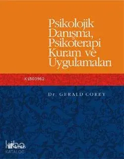 Psikolojik Danışma Psikoterapi Kuram ve Uygulamaları