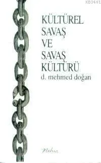 Kültürel Savaş ve Savaş Kültürü