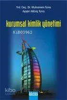 Kurumsal Kimlik Yönetimi