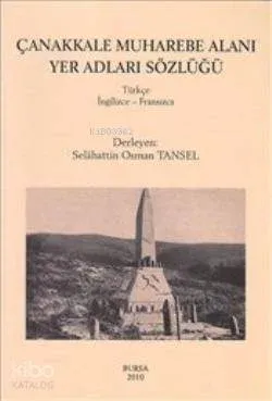 Çanakkale Muharebe Alanı Yer Adları Sözlüğü