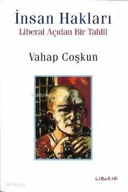İnsan Hakları Liberal Açıdan Bir Tahlil