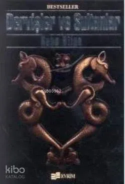 Dervişler ve Sultanlar