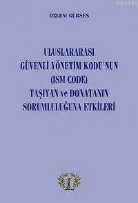 Uluslararası Güvenli Yönetim Kodu'nun (ISM CODE)