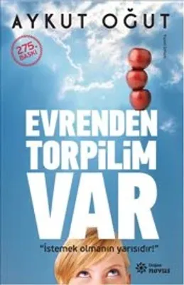 Evrenden Torpilim Var : İstemek Olmanın Yarısıdır