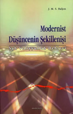 Modernist Düşüncenin Şekillenişi (şah Veliyyullah Dehlevi)