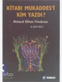 Kitabı Mukaddesi Kim Yazdı?