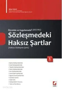 Öğretide ve Uygulamada Sözleşmedeki Haksız Şartlar