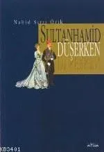 Sultanhamid Düşerken