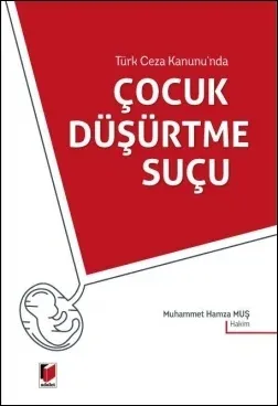 Çocuk Düşürtme Suçu